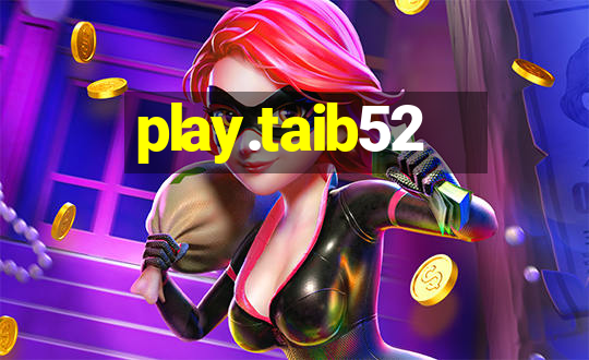 play.taib52