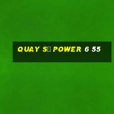 quay số power 6 55