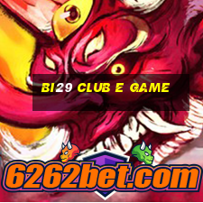 Bi29 Club E Game