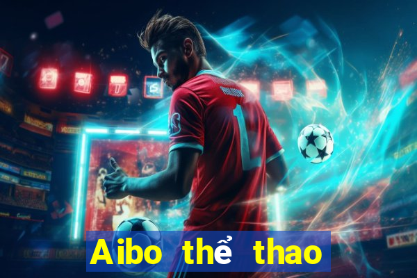 Aibo thể thao không có tiền