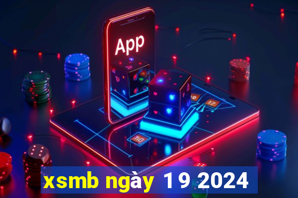 xsmb ngày 1 9 2024