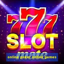 online poker online games