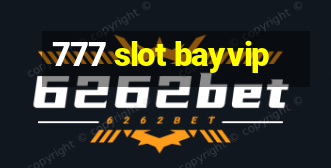 777 slot bayvip