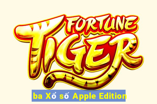 ba Xổ số Apple Edition