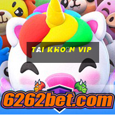 tài khoản vip