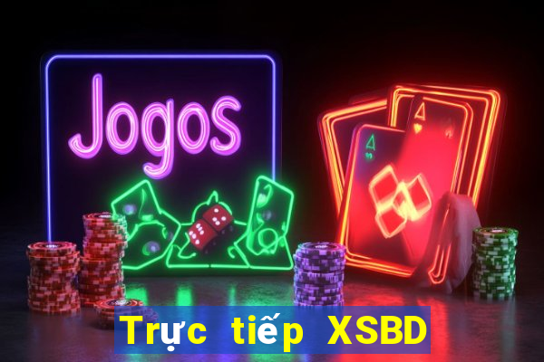 Trực tiếp XSBD ngày 12