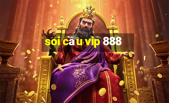 soi cầu vip 888