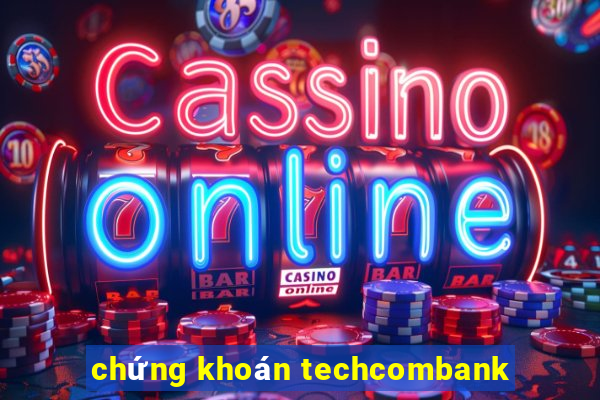 chứng khoán techcombank