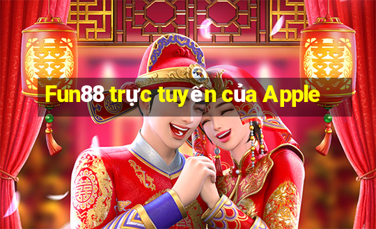 Fun88 trực tuyến của Apple