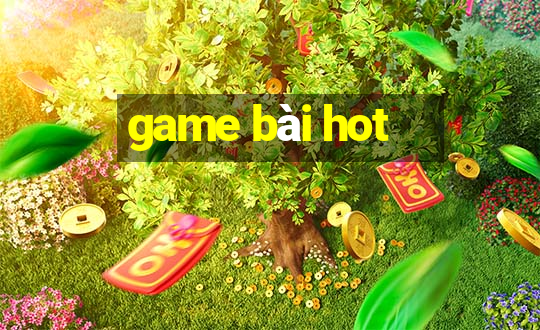 game bài hot