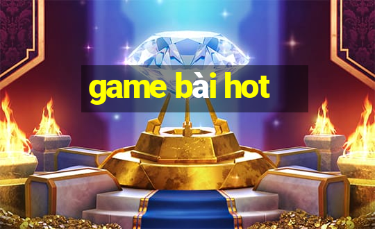 game bài hot