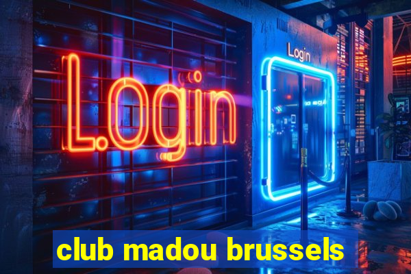 club madou brussels