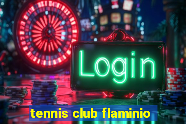 tennis club flaminio