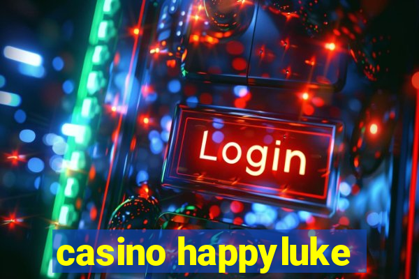 casino happyluke