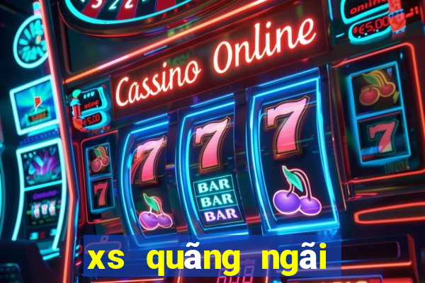 xs quãng ngãi hôm nay