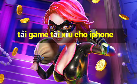 tải game tài xỉu cho iphone