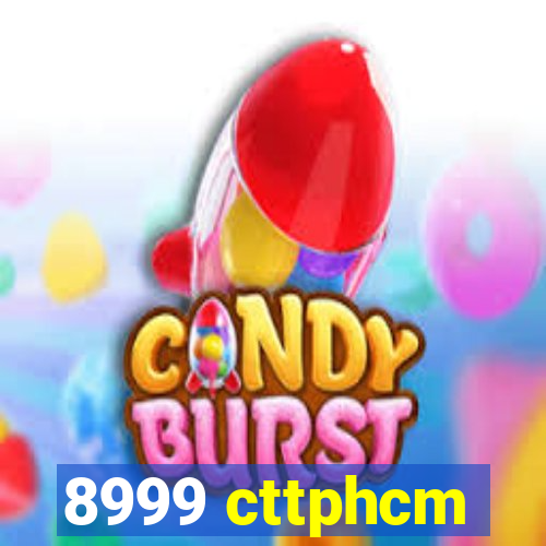 8999 cttphcm