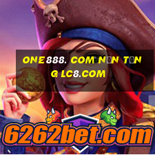 one888. com Nền tảng lc8.com