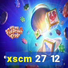 xscm 27 12