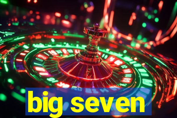 big seven