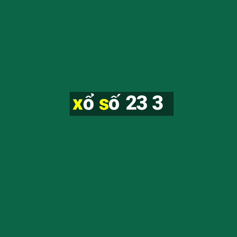 xo so 23 3