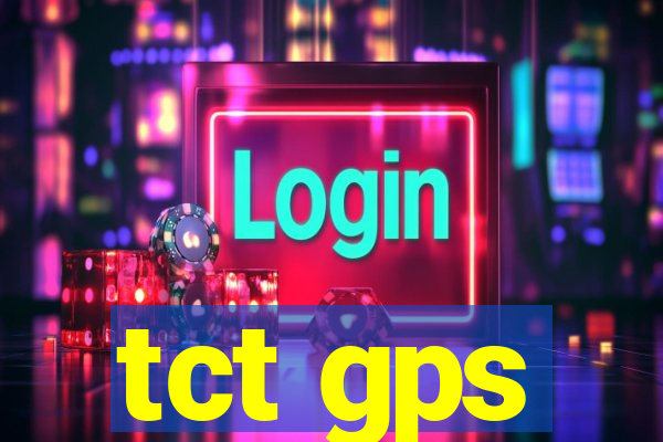 tct gps