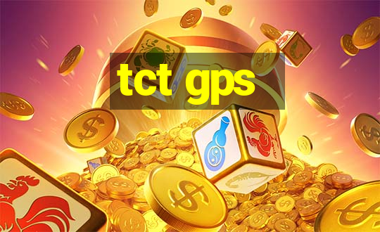 tct gps