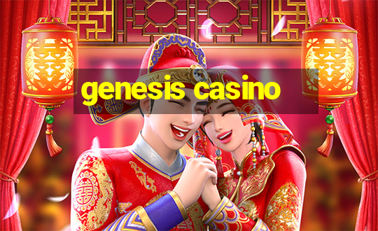 genesis casino