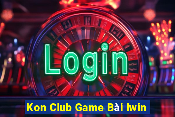 Kon Club Game Bài Iwin