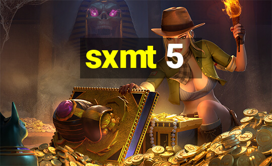 sxmt 5