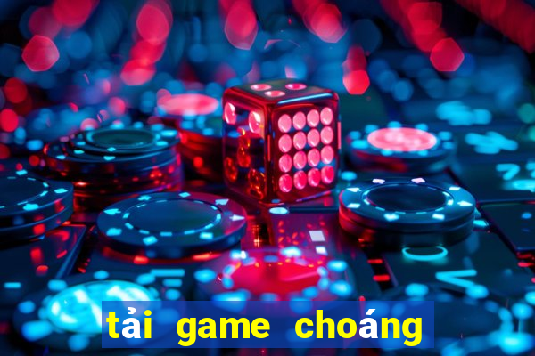 tải game choáng fun club