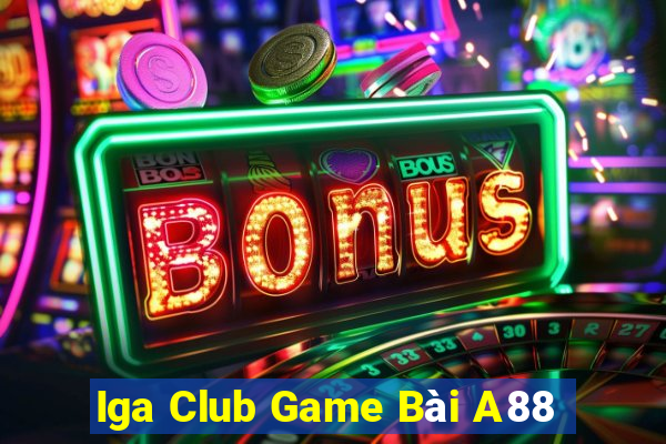 Iga Club Game Bài A88