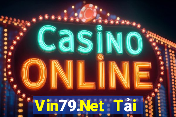 Vin79.Net Tải Game Bài Đổi Thưởng