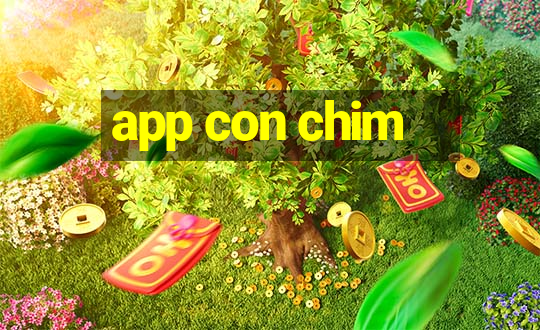 app con chim