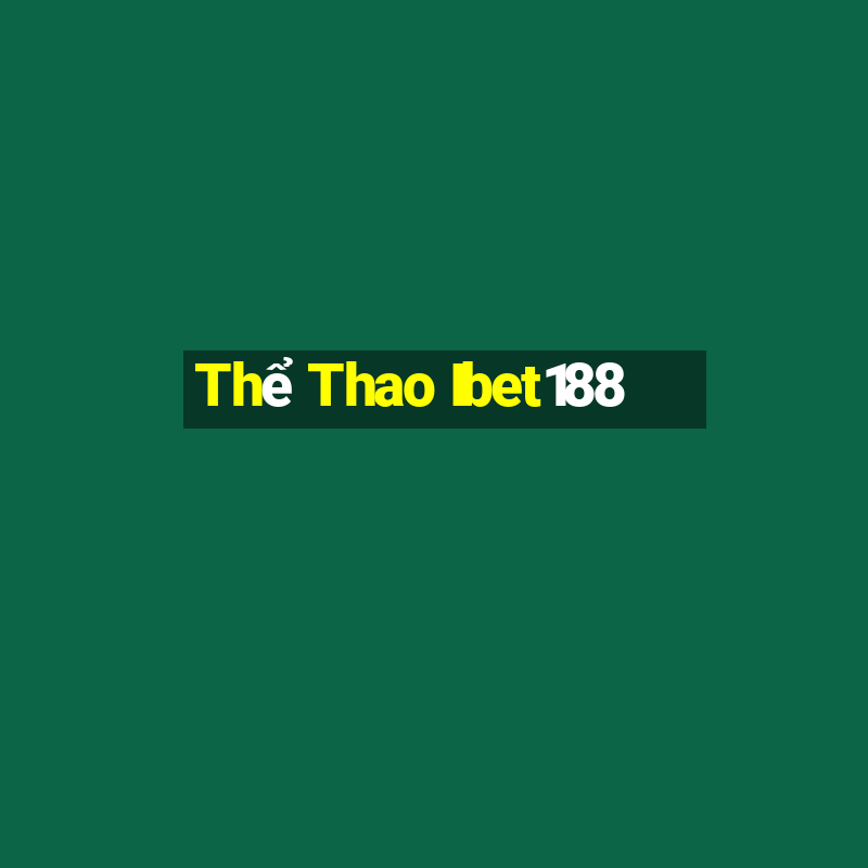 Thể Thao Ibet188