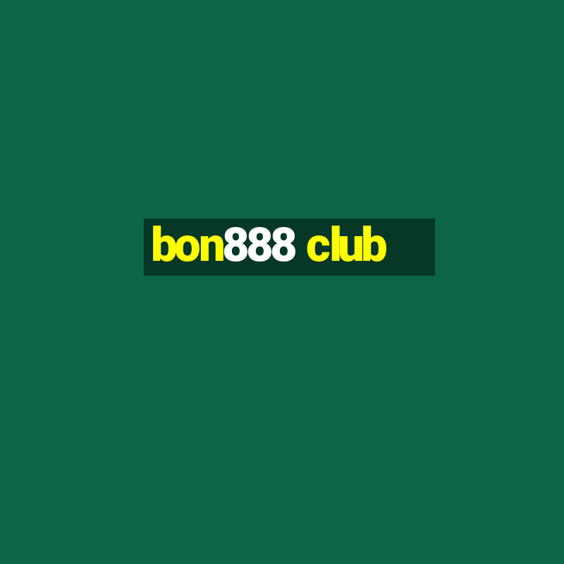 bon888 club