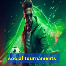 social tournaments