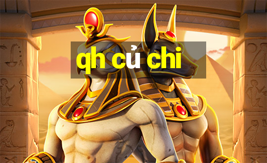 qh củ chi