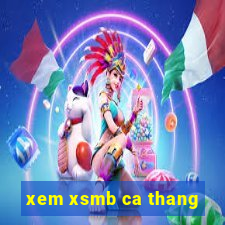 xem xsmb ca thang