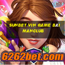 Sunbet.Vin Game Bài Manclub