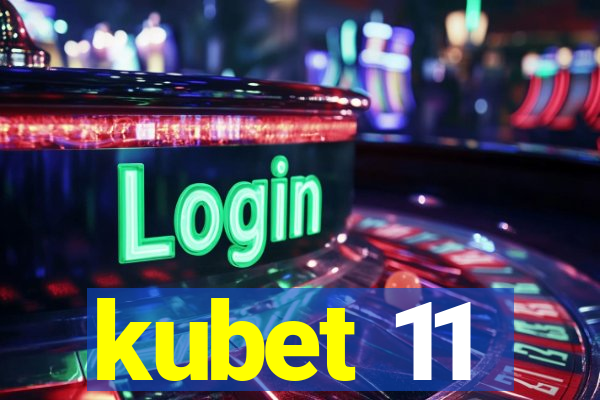 kubet 11