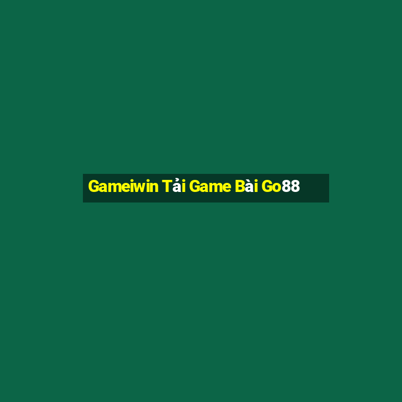 Gameiwin Tải Game Bài Go88