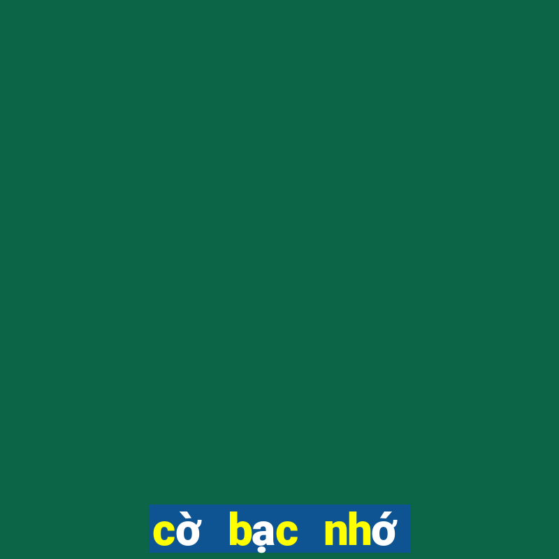 cờ bạc nhớ miền bắc