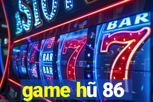 game hu 86