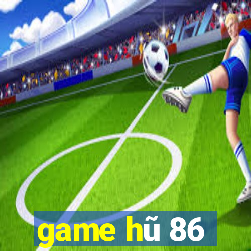 game hu 86