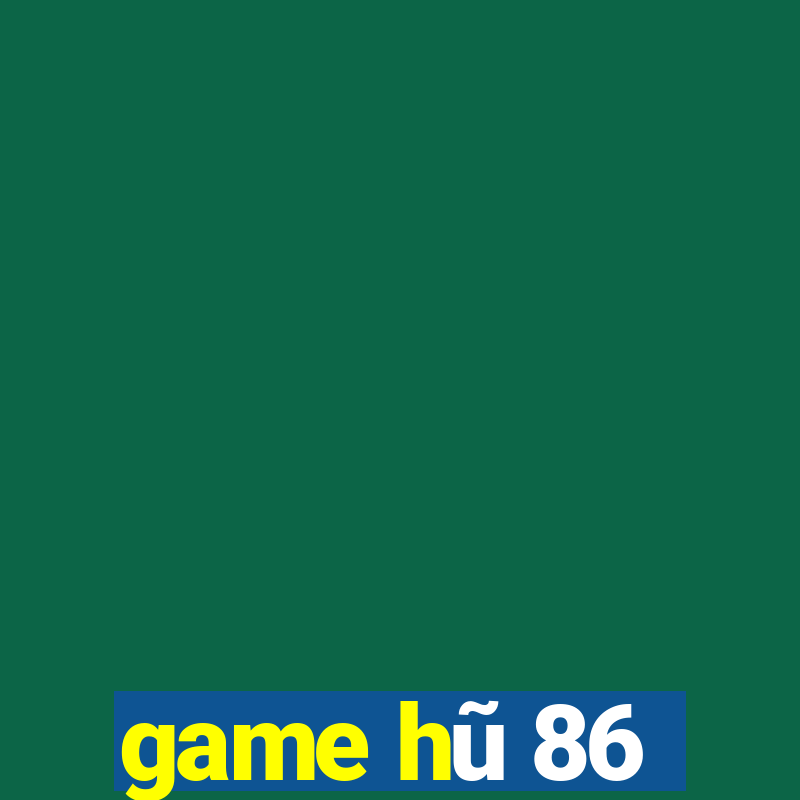 game hu 86