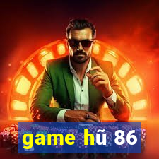 game hu 86