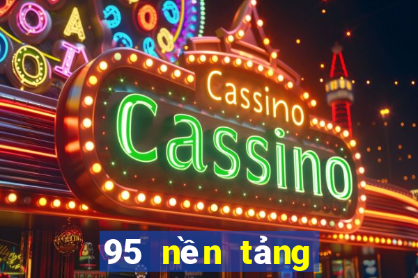 95 nền tảng game bài tối cao