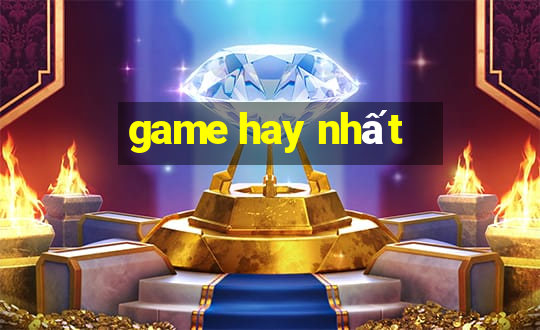 game hay nhất