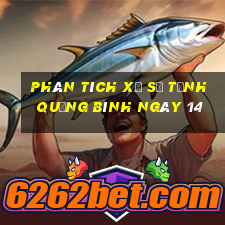 Phân tích Xổ Số Tỉnh Quảng Bình ngày 14